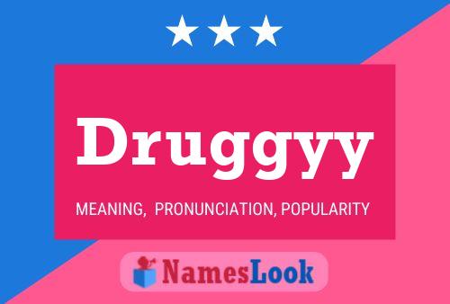 Druggyy 名字海报