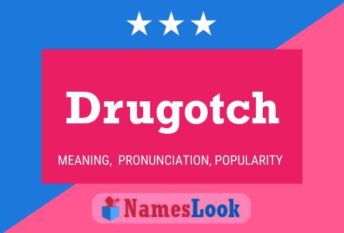 Drugotch 名字海报