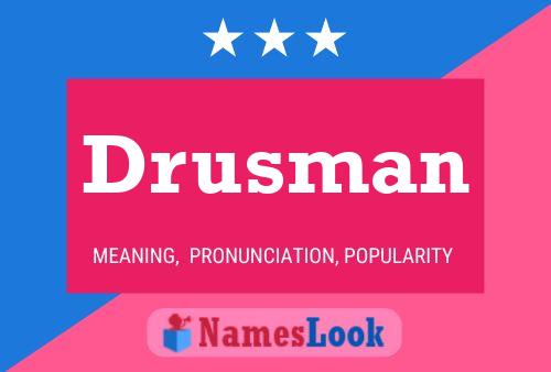 Drusman 名字海报