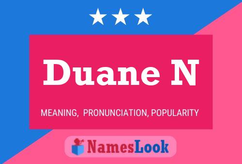 Duane N 名字海报