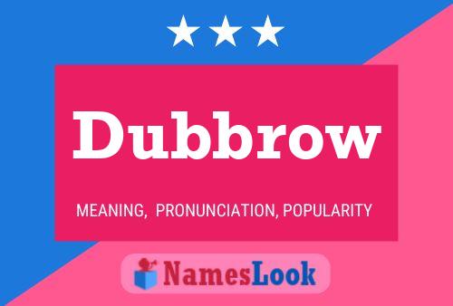 Dubbrow 名字海报