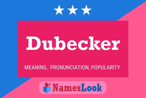 Dubecker 名字海报