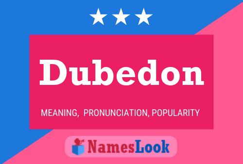 Dubedon 名字海报