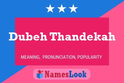 Dubeh Thandekah 名字海报