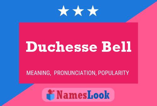 Duchesse Bell 名字海报