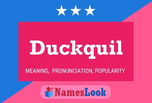 Duckquil 名字海报