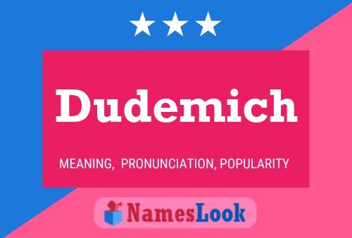 Dudemich 名字海报