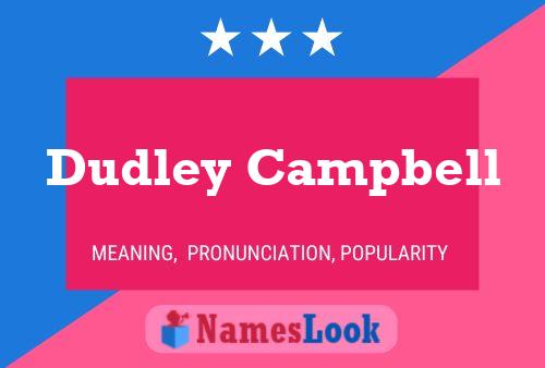 Dudley Campbell 名字海报