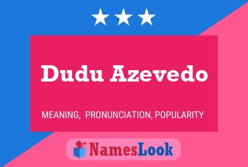 Dudu Azevedo 名字海报