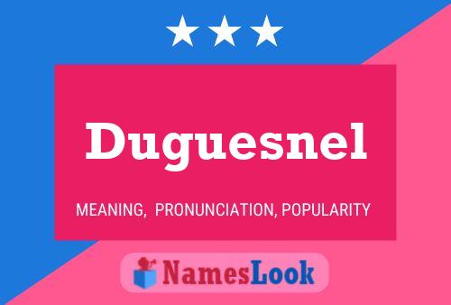 Duguesnel 名字海报