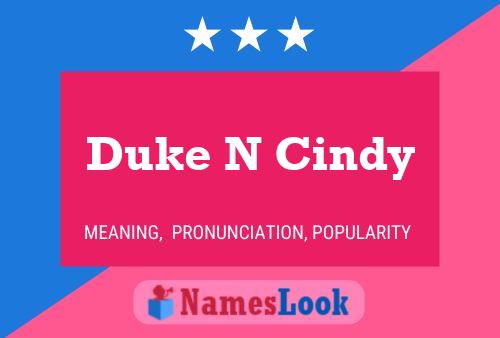 Duke N Cindy 名字海报