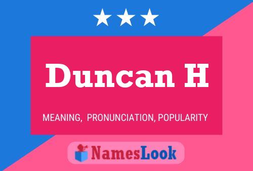 Duncan H 名字海报