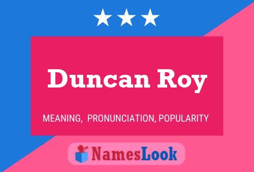 Duncan Roy 名字海报