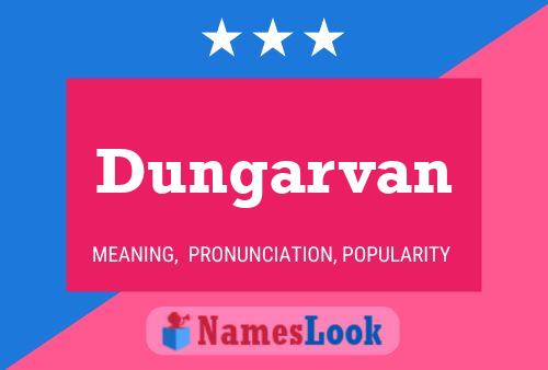 Dungarvan 名字海报