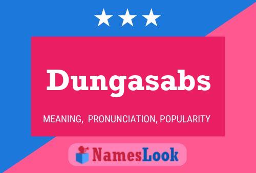 Dungasabs 名字海报