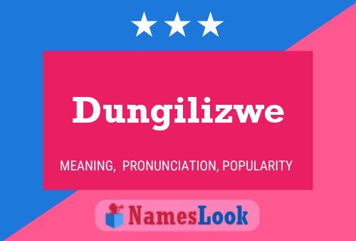 Dungilizwe 名字海报