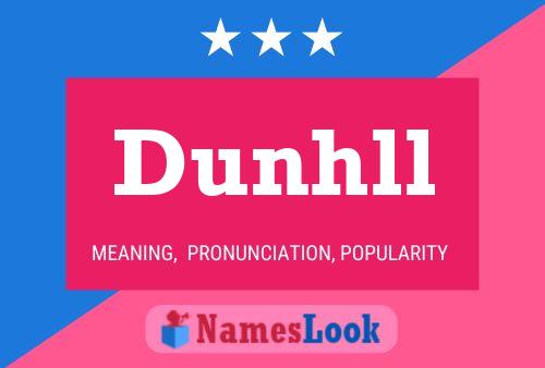 Dunhll 名字海报