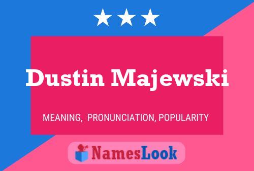 Dustin Majewski 名字海报