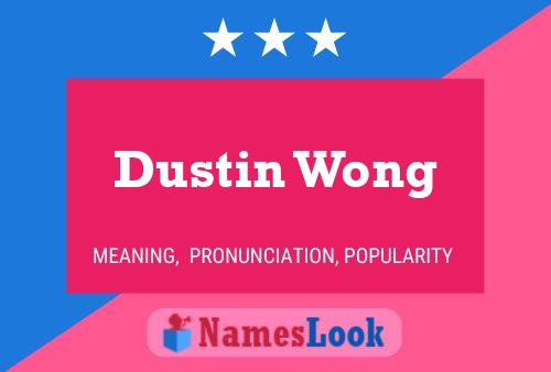 Dustin Wong 名字海报