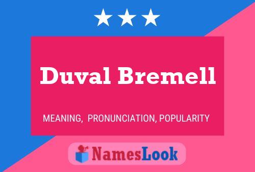 Duval Bremell 名字海报