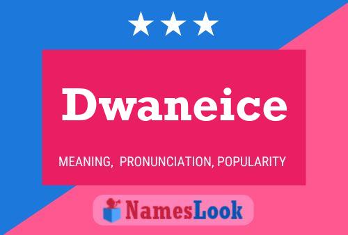 Dwaneice 名字海报