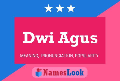 Dwi Agus 名字海报