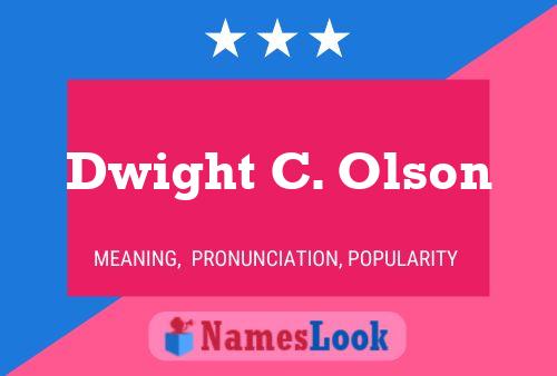 Dwight C. Olson 名字海报