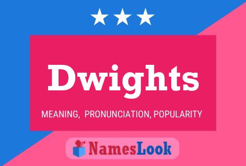 Dwights 名字海报