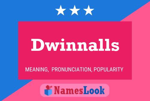 Dwinnalls 名字海报