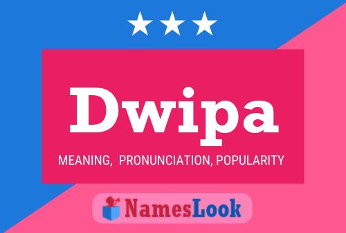 Dwipa 名字海报