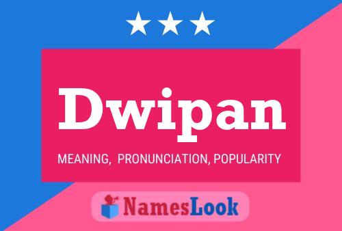 Dwipan 名字海报