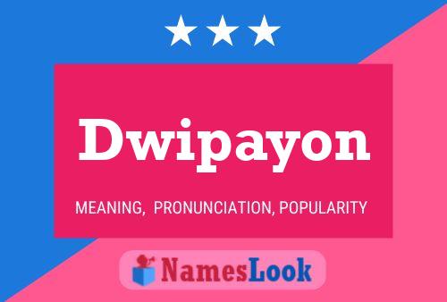 Dwipayon 名字海报