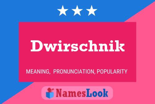 Dwirschnik 名字海报