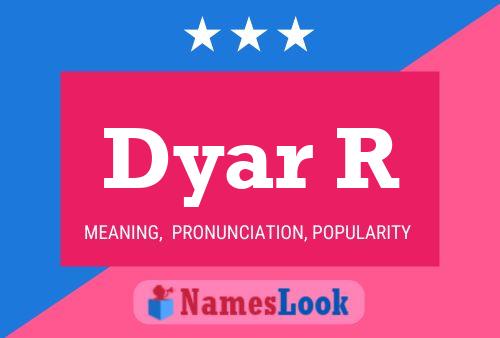 Dyar R 名字海报