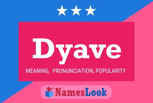 Dyave 名字海报