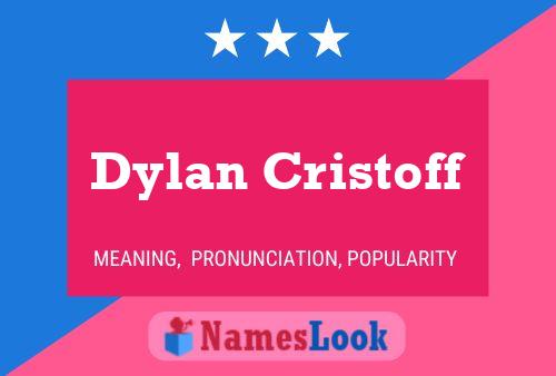 Dylan Cristoff 名字海报