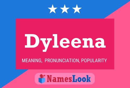 Dyleena 名字海报