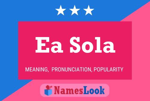 Ea Sola 名字海报