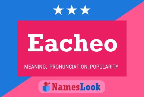 Eacheo 名字海报