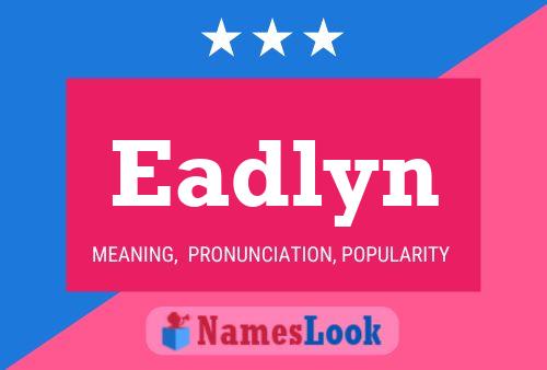 Eadlyn 名字海报