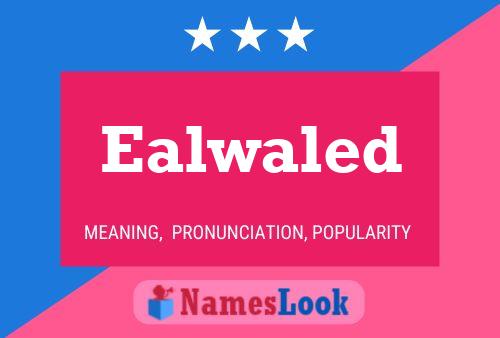 Ealwaled 名字海报