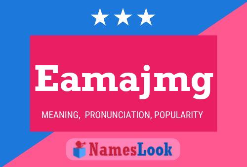 Eamajmg 名字海报