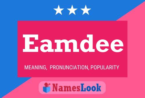 Eamdee 名字海报