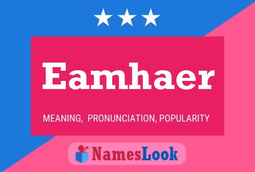 Eamhaer 名字海报