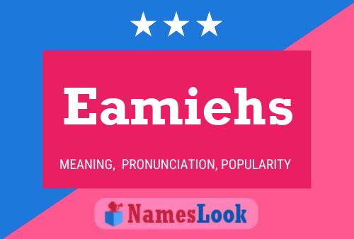 Eamiehs 名字海报