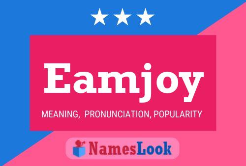 Eamjoy 名字海报