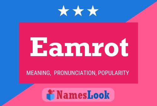 Eamrot 名字海报