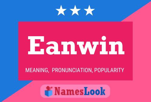 Eanwin 名字海报