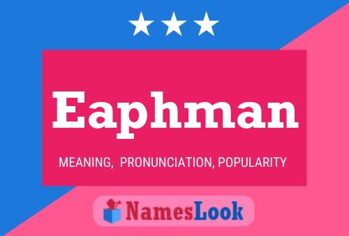 Eaphman 名字海报