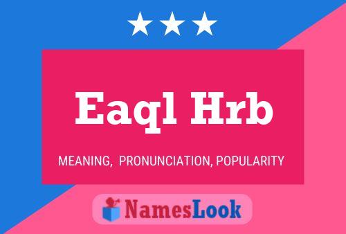 Eaql Hrb 名字海报